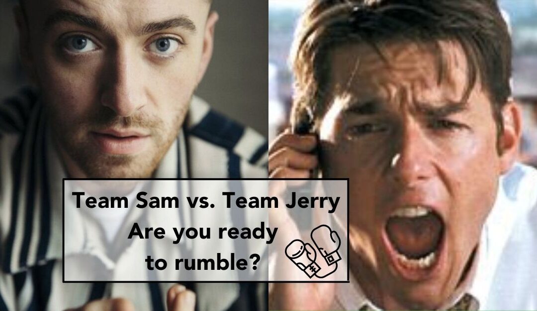 Team Sam vs. Team Jerry. Are you ready to rumble?