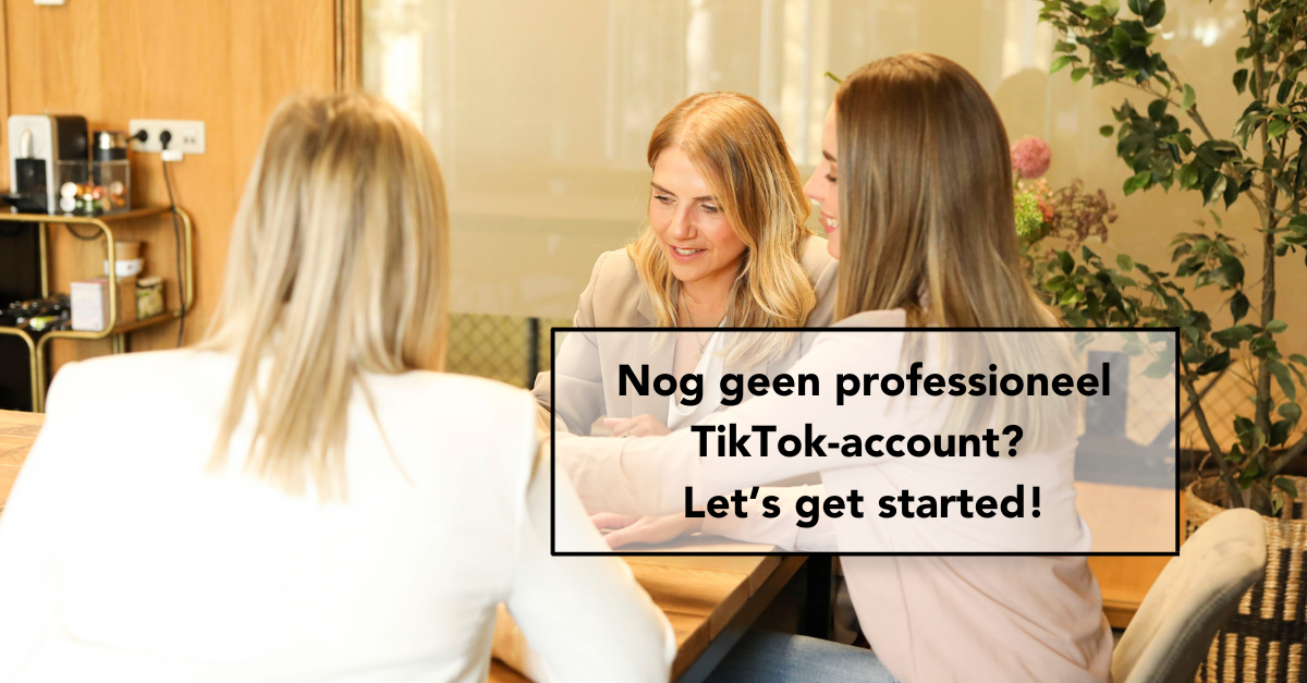 E-Volve Blogs - Hoe maak je een professioneel TikTok-account aan