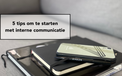 5 tips om te starten met interne communicatie