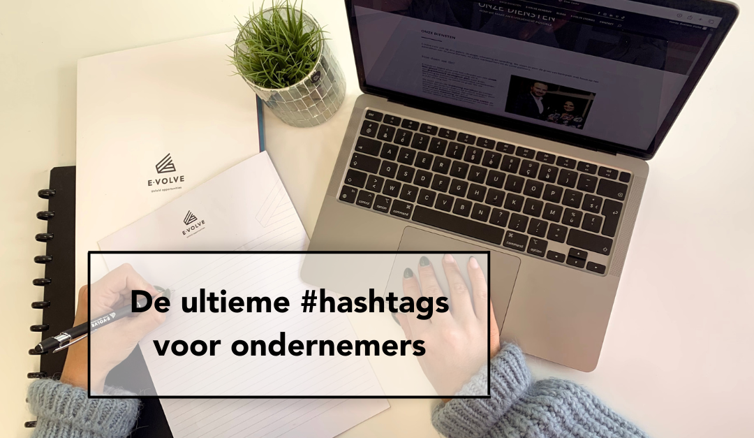 De ultieme #hashtags voor ondernemers